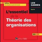 Couverture du livre « L'essentiel de la théorie des organisations (édition 2018/2019) » de Roger Aim aux éditions Gualino Editeur