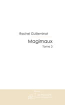 Couverture du livre « Magimaux » de Guilleminot-R aux éditions Le Manuscrit