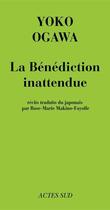 Couverture du livre « La bénédiction inattendue » de Yoko Ogawa aux éditions Editions Actes Sud