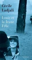 Couverture du livre « Louis et la jeune fille » de Cecile Ladjali aux éditions Editions Actes Sud