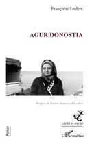 Couverture du livre « Agur donostia » de Francoise Leclerc aux éditions L'harmattan