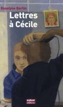 Couverture du livre « Lettres à Cécile » de Roselyne Bertin aux éditions Oskar