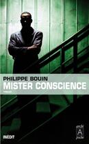 Couverture du livre « Mister conscience » de Philippe Bouin aux éditions Archipoche