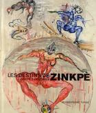 Couverture du livre « Les destins de Zinkpè » de Roger Pierre Turine aux éditions Gourcuff Gradenigo