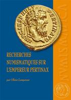 Couverture du livre « Recherches numismatiques sur l'empereur Pertinax » de Olivier Lempereur aux éditions Ausonius