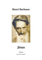 Couverture du livre « Jésus » de Henri Barbusse aux éditions Theolib