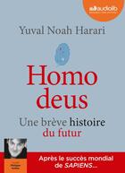 Couverture du livre « Homo deus - une breve histoire du futur » de Yuval Noah Harari aux éditions Audiolib