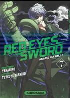 Couverture du livre « Red eyes sword - Akame ga Kill Tome 7 » de Tetsuya Tashiro et Takahiro aux éditions Kurokawa