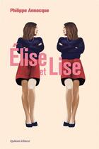 Couverture du livre « Elise et Lise » de Philippe Annocque aux éditions Quidam