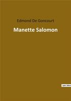 Couverture du livre « Manette salomon » de Edmond De Goncourt aux éditions Culturea