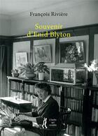Couverture du livre « Souvenirs d'Enid Blyton » de Francois Riviere aux éditions L'herbe Qui Tremble