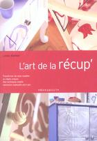 Couverture du livre « L'Art De La Recup » de Linda Barker aux éditions Marabout