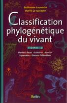 Couverture du livre « Classification phylogénétique du vivant t.2 » de Herve Le Guyader et Guillaume Lecointre aux éditions Belin