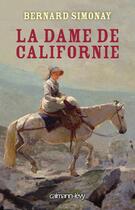 Couverture du livre « L'amazone de Californie » de Bernard Simonay aux éditions Calmann-levy