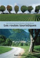 Couverture du livre « Les routes touristiques » de Pascale Marcotte et Laurent Bourdeau aux éditions Hermann