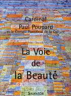 Couverture du livre « La voie de la beauté » de Paul Poupard aux éditions Salvator