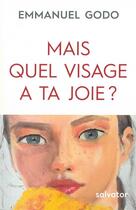 Couverture du livre « Mais quel visage a ta joie ? » de Emmanuel Godo aux éditions Salvator