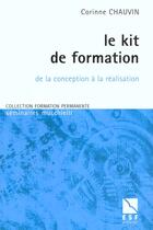 Couverture du livre « Le kit de la formation » de Corinne Chauvin aux éditions Esf