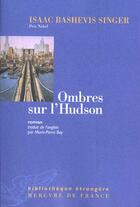 Couverture du livre « Ombres sur l'hudson » de Isaac Bashev Singer aux éditions Mercure De France