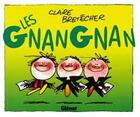 Couverture du livre « Les Gnangnan » de Claire Bretecher aux éditions Glenat