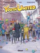 Couverture du livre « Youth united Tome 1 ; agents de voyage » de Jean-David Morvan et Wuye et Severine Trefouel aux éditions Glenat