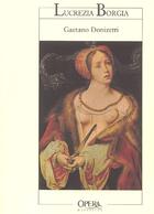 Couverture du livre « Lucrezia Borgia » de Gaetano Donizetti aux éditions Actes Sud