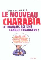 Couverture du livre « Nouveau Charabia (Le) » de Merle-P aux éditions Milan