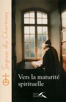 Couverture du livre « Vers la maturité spirituelle » de  aux éditions Presses De La Renaissance