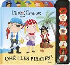 Couverture du livre « L'ile aux cranes/ohe ! les pirates ! » de  aux éditions Piccolia