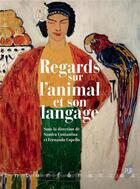 Couverture du livre « Regards sur l'animal et son langage » de Fernando Copello et Sandra Contamina aux éditions Pu De Rennes