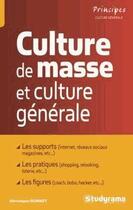 Couverture du livre « Culture de masse et culture générale » de Veronique Bonnet aux éditions Studyrama