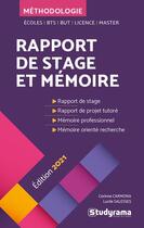 Couverture du livre « Rapport de stage et mémoire (édition 2021) » de Lucile Salesses et Corinne Carmona aux éditions Studyrama