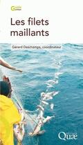 Couverture du livre « Les filets maillants » de Gerard Deschamps aux éditions Quae