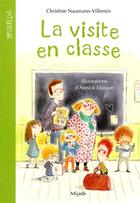 Couverture du livre « La visite en classe » de Annick Masson et Christine Naumann-Villemin aux éditions Mijade