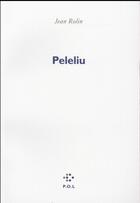 Couverture du livre « Peleliu » de Jean Rolin aux éditions P.o.l
