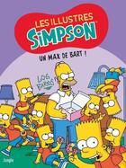 Couverture du livre « Les illustres Simpson Tome 4 : un max de Bart ! » de Matt Groening aux éditions Jungle