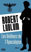 Couverture du livre « Les veilleurs de l'apocalypse » de Robert Ludlum aux éditions 12-21