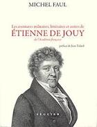 Couverture du livre « Etienne de Jouy » de Michel Faul aux éditions Seguier