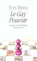 Couverture du livre « Le gay pouvoir » de Yves Derai aux éditions Ramsay