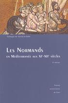 Couverture du livre « Les normands en mediterranee - dans le sillage des tancrede » de Pierre Bouet aux éditions Pu De Caen