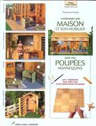 Couverture du livre « Construisez une maison et son mobilier pour poupées » de Francoise Fraisse aux éditions Editions Carpentier