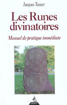 Couverture du livre « Les runes divinatoires » de Teuler Jacques aux éditions Dervy