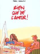 Couverture du livre « Rien que de l'amour ! » de Marc Chalvin aux éditions Delcourt