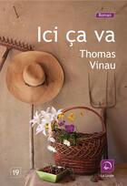 Couverture du livre « Ici ça va » de Thomas Vinau aux éditions Editions De La Loupe