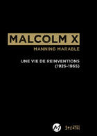 Couverture du livre « Malcolm X ; une vie de réinventions (1925-1965) » de Manning Marable aux éditions Syllepse