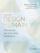 Couverture du livre « Votre design humain - Découvrez qui vous êtes réellement » de Cornelius/Stiles aux éditions Medicis