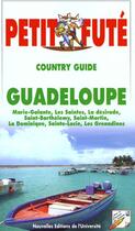 Couverture du livre « Guadeloupe 2000, le petit fute - marie-galante, les saintes, la desirade, saint-barthelemy, saint-ma » de Collectif Petit Fute aux éditions Le Petit Fute