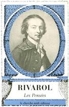 Couverture du livre « Les pensees de rivarol » de Rivarol/Chouard aux éditions Cherche Midi