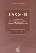 Couverture du livre « Uvx 2000 5eme colloque sur les sources coherentes et incoh. » de Delaporte Ph aux éditions Edp Sciences