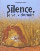 Couverture du livre « Silence, je veux dormir » de Michael Derullieux aux éditions Mijade